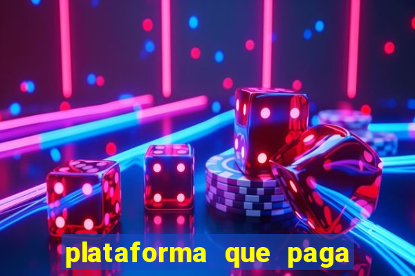 plataforma que paga fortune tiger